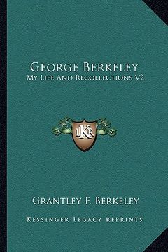 portada george berkeley: my life and recollections v2 (in English)