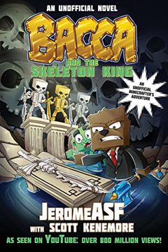 portada Bacca and the Skeleton King: An Unofficial Minecrafter? S Adventure (Unofficial Minecrafters Bacca Novel) 