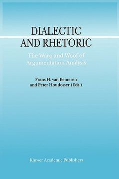 portada dialectic and rhetoric: the warp and woof of argumentation analysis (in English)