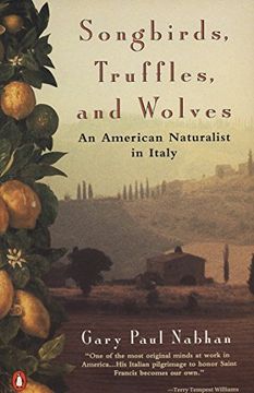 portada Songbirds, Truffles and Wolves: An American Naturalist in Italy (en Inglés)