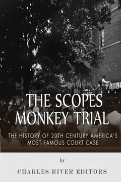 portada The Scopes Monkey Trial: The History of 20th Century America’s Most Famous Court Case (in English)