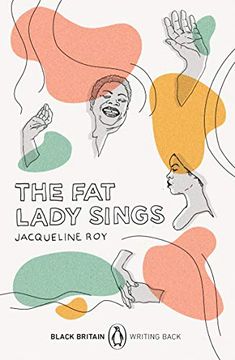 portada The fat Lady Sings: Black Britain: Writing Back 
