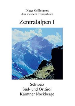 portada Zentralalpen i: Aus Meinem Tourenbuch (en Alemán)