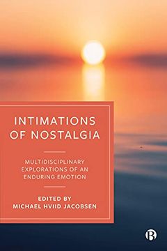 portada Intimations of Nostalgia: Multidisciplinary Explorations of an Enduring Emotion (in English)