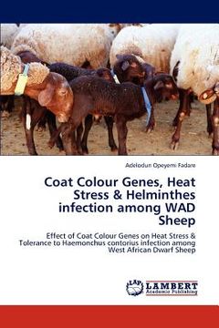 portada coat colour genes, heat stress & helminthes infection among wad sheep (en Inglés)