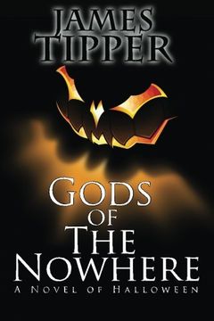 portada Gods of The Nowhere: A Novel of Halloween (en Inglés)