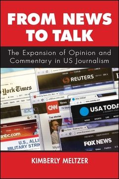 portada From News to Talk: The Expansion of Opinion and Commentary in us Journalism (en Inglés)
