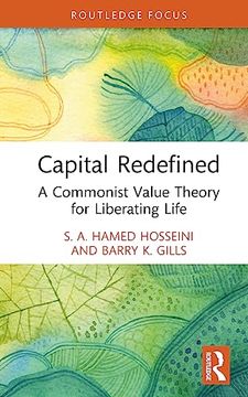 portada Capital Redefined: A Commonist Value Theory for Liberating Life (Rethinking Globalizations) (en Inglés)