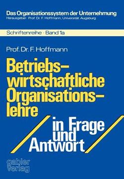 portada Betriebswirtschaftliche Organisationslehre in Frage Und Antwort (en Alemán)