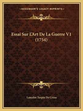 portada Essai Sur L'Art De La Guerre V1 (1754) (en Francés)