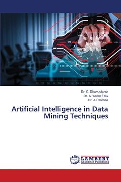 portada Artificial Intelligence in Data Mining Techniques (en Inglés)