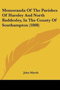 portada memoranda of the parishes of hursley and north baddesley, in the county of southampton (1808) (en Inglés)