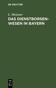 portada Das Dienstborsenwesen in Bayern (en Alemán)