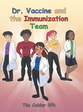 portada Dr. Vaccine and the Immunization Team (en Inglés)