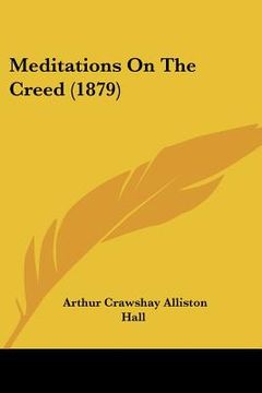 portada meditations on the creed (1879) (in English)