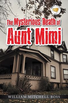 portada The Mysterious Death of Aunt Mimi (in English)