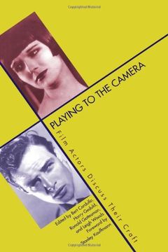 portada Playing to the Camera: Film Actors Discuss Their Craft (in English)