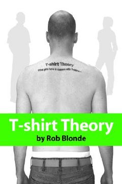 portada t-shirt theory: what girls have in common with t-shirts... (en Inglés)