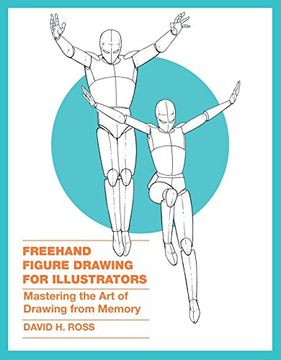 portada Freehand Figure Drawing for Illustrators: Mastering the art of Drawing From Memory (en Inglés)