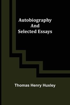 portada Autobiography and Selected Essays (in English)