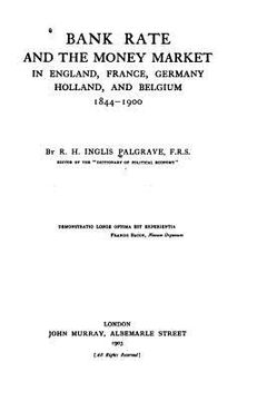 portada Bank Rate and the Money Market in England, France, Germany, Holland, and Belgium (en Inglés)