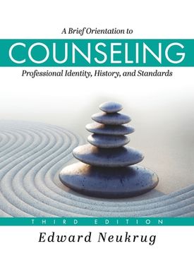 portada Brief Orientation to Counseling: Professional Identity, History, and Standards (en Inglés)