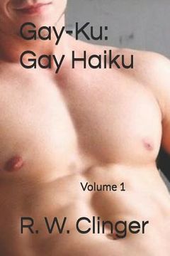 portada Gay-Ku: Gay Haiku: Volume 1 (en Inglés)