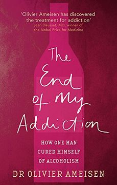 portada The End of My Addiction: How One Man Cured Himself of Alcoholism