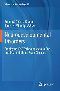 portada Neurodevelopmental Disorders: Employing Ipsc Technologies to Define and Treat Childhood Brain Diseases (en Inglés)