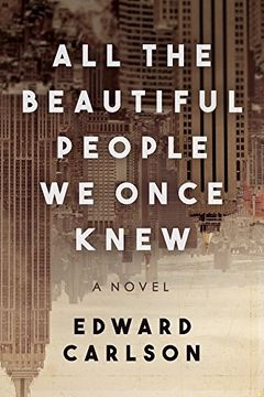 portada All the Beautiful People We Once Knew: A Novel