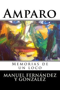 portada Amparo: Memorias de un loco