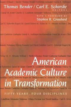 portada American Academic Culture in Transformation: Fifty Years, Four Disciplines (en Inglés)