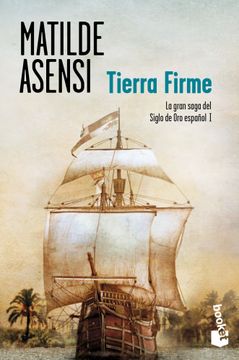portada Tierra Firme: La Gran Saga del Siglo de oro Español i (Verano 2012)