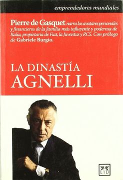portada La Dinastía Agnelli (Historia Empresarial) (in Spanish)