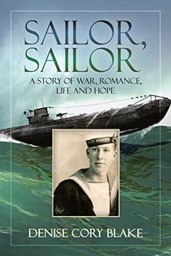 portada Sailor, Sailor: A Story of War, Romance, Life and Hope (en Inglés)