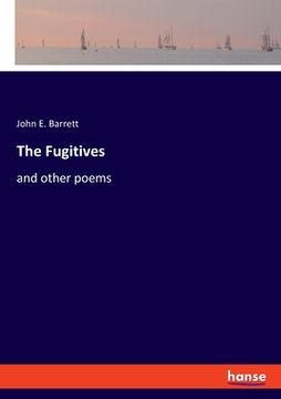 portada The Fugitives: and other poems (in English)