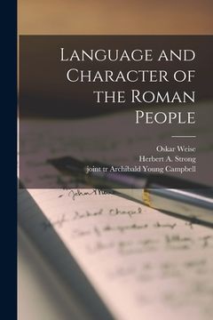 portada Language and Character of the Roman People [microform] (en Inglés)