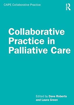 portada Collaborative Practice in Palliative Care (Caipe Collaborative Practice Series) 