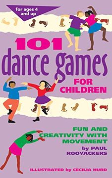 portada 101 Dance Games for Children: Fun and Creativity with Movement (SmartFun Activity Books) (en Inglés)