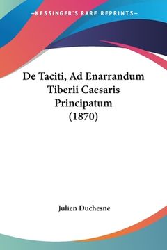 portada De Taciti, Ad Enarrandum Tiberii Caesaris Principatum (1870) (en Latin)