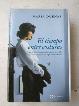 El tiempo entre costuras