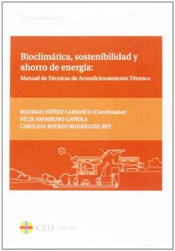 portada Bioclimatica, Sostenibilidad y Ahorro de Energia: Manual de Tecni ca de Acondicionamiento Termico (in Spanish)