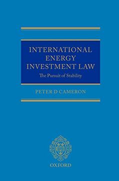 portada International Energy Investment Law: The Pursuit of Stability (en Inglés)