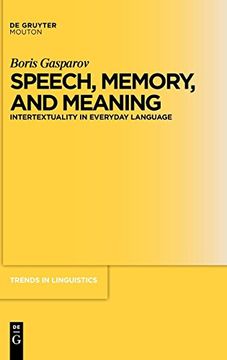 portada Speech, Memory, and Meaning (Trends in Linguistics. Studies and Monographs) (in English)