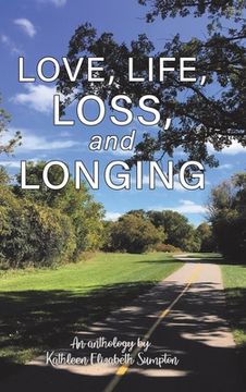 portada Love, Life, Loss, and Longing: A Poetry Anthology (in English)