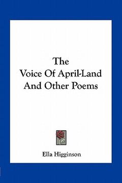 portada the voice of april-land and other poems (en Inglés)