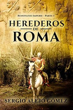 portada Herederos de Roma: El Imperio Persa