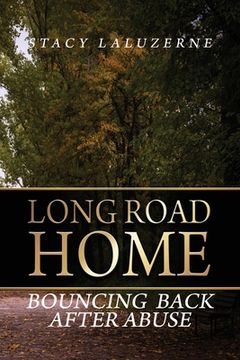 portada Long Road Home: Bouncing Back After Abuse (en Inglés)