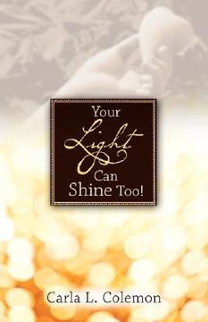 portada your light can shine too! (en Inglés)