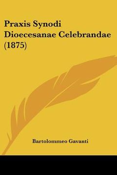 portada praxis synodi dioecesanae celebrandae (1875) (en Inglés)